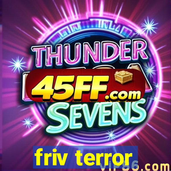 friv terror